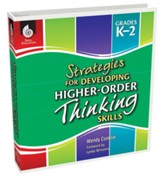 Strategies for Developing Higher-Order Thinking Skills Levels K-2 - PDF Download [Download]