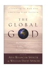 Global God, The: Multicultural Evangelical Views of God - eBook