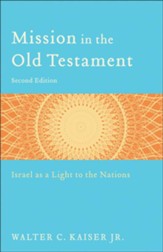 Mission in the Old Testament: Israel as a Light to the Nations - eBook