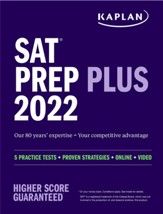 SAT Prep Plus 2022: 5 Practice Tests  + Proven Strategies + Online + Video