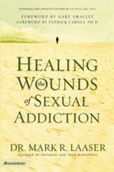 Healing the Wounds of Sexual Addiction / New edition - eBook