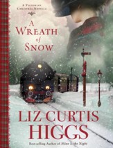 A Wreath of Snow: A Victorian Christmas Novella - eBook