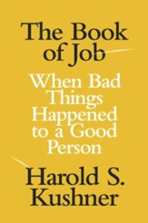 The Book of Job: When Bad Things Happened to a Good Person - eBook
