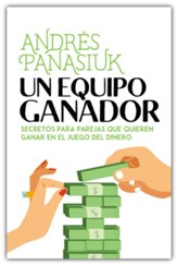 Un Equipo Ganador (A Winning Team: Secrets for Couples that Want to Win the Money Game)