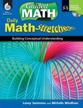 Guided Math Daily Math Stretches Levels 3-5: Building Conceptual Understanding - PDF Download [Download]
