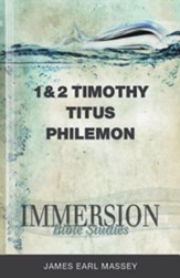 Immersion Bible Studies - 1 and 2 Timothy, Titus, Philemon - eBook