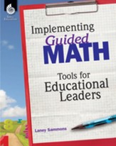 Implementing Guided Math: Tools for Educational Leaders - PDF Download [Download]