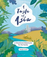 A Taste of Asia: 21 Devotional Adventures for the Family
