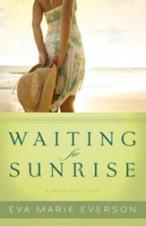 Waiting for Sunrise: A Cedar Key Novel - eBook