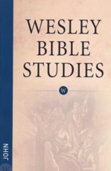 John: Wesley Bible Studies