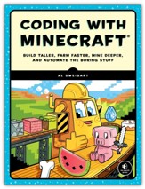 Automate the Minecraft Stuff: Mine, Farm, and Build with Code