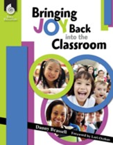 Bringing Joy Back into the Classroom - PDF Download [Download]