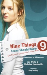 Nine Things Teens Should Know and Parents are Afraid to Talk About: Countdown to Adolescence - eBook