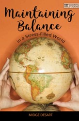 Maintaining Balance in a Stress Filled World