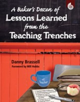 A Baker's Dozen of Lessons Learned from the Teaching Trenches - PDF Download [Download]