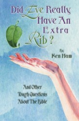 Did Eve Really Have an Extra Rib?: And Other Tough Questions About the Bible - eBook