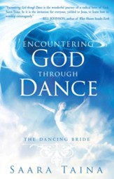 Encountering God Through Dance: The Dancing Bride - eBook