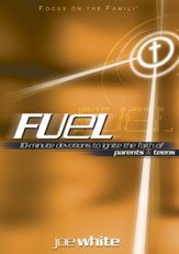Fuel: Devotions to Ignite the Faith of Parents and Teens - eBook