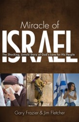 Miracle of Israel: The Shocking, Untold Story of God's Love For His People - PDF Download [Download]