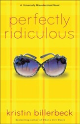 Perfectly Ridiculous: A Universally Misunderstood Novel - eBook