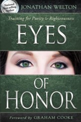 Eyes of Honor: Training for Purity and Righteousness - eBook