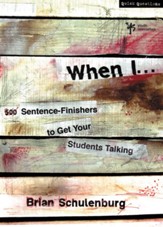 When I ...: 500 Sentence-Finishers to Get Your Students Talking