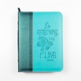 Everything In Love Bible Cover, Teal, Large