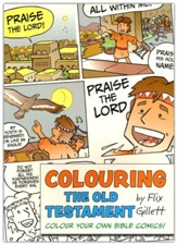 Colouring The Old Testament: Colour Your Own Bible Comics!