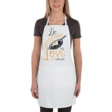 Do Everything in Love Cooking Apron