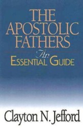 The Apostolic Fathers: An Essential Guide - eBook