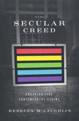 The Secular Creed: Engaging Five Contemporary Claims