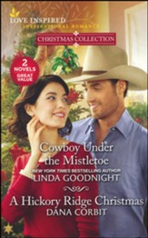 Cowboy Under the Mistletoe & A Hickory Ridge Christmas