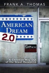 American Dream 2.0: A Christian Way Out of the Great Recession - eBook