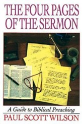 The Four Pages of the Sermon: A Guide to Biblical Preaching - eBook