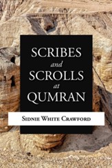 Scribes and Scrolls at Qumran