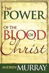 Power Of The Blood Of Christ - eBook