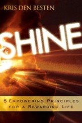 Shine: 5 Principles for a Rewarding Life - eBook