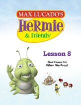 Hermie Curriculum Lesson 8: God Hears Us When We Pray!: Companion to Milo The Mantis Who Wouldnt Pray - PDF Download [Download]