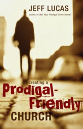 Creating a Prodigal-Friendly Church - eBook