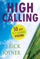 High Calling: 50 Days to a Soaring Vision - eBook