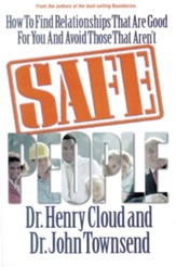 Safe People: How to Find Relationships That Are Good for You and Avoid Those That Aren't - eBook