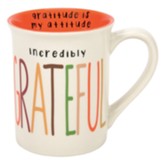 Incredibly Grateful Mug