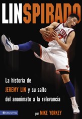 Linspirado: La historia de Jeremy Lin y su salto del anonimato a la relevancia. - eBook