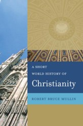 A Short World History of Christianity - eBook