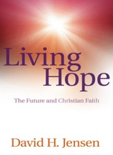 Living Hope: The Future and Christian Faith - eBook