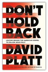 Don't Hold Back: Breaking Free from the American Gospel