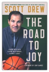 The Road to J.O.Y.: Leading with Faith, Playing with Purpose, Leaving a Legacy