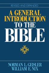 A General Introduction to the Bible, Revised & Expanded