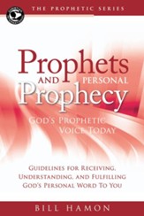 Prophets and Personal Prophecy: God's Prophetic Voice Today - eBook