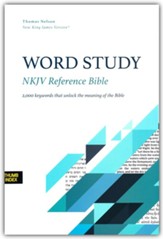 NKJV Word Study Reference Bible, Comfort Print--hardcover (indexed)